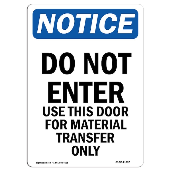 Safety Sign, OSHA Notice, 24" Height, Do Not Enter Use This Door For Sign, Portrait